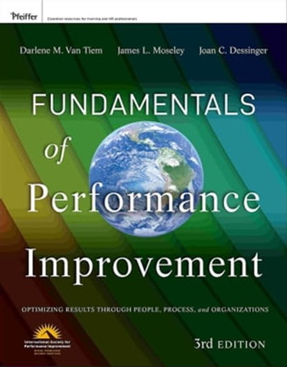 Fundamentals of Performance Improvement, Darlene Van Tiem ; James L. Moseley ; Joan C. Dessinger - Ebook - 9781118235744
