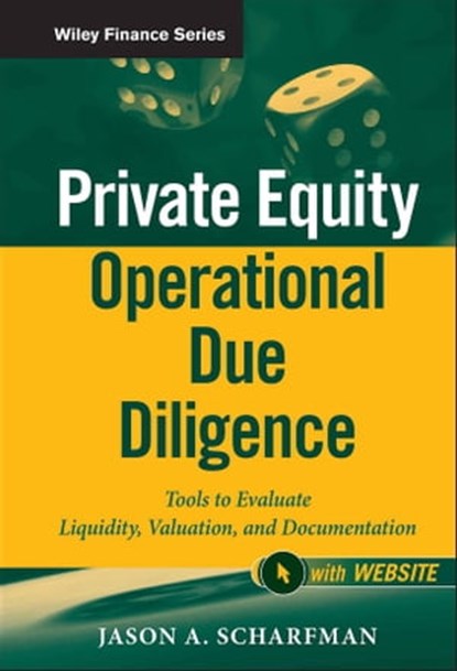 Private Equity Operational Due Diligence, Jason A. Scharfman - Ebook - 9781118237472