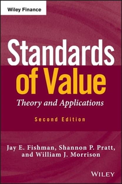 Standards of Value, Jay E. Fishman ; Shannon P. Pratt ; William J. Morrison - Ebook - 9781118238912