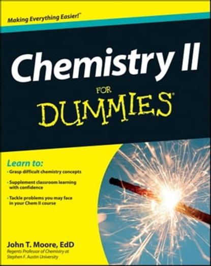 Chemistry II For Dummies, John T. Moore - Ebook - 9781118239469