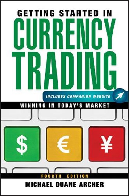 Getting Started in Currency Trading, ARCHER,  Michael D. - Paperback - 9781118251652