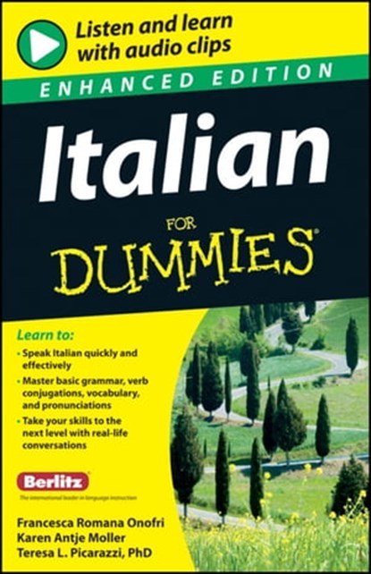 Italian For Dummies, Enhanced Edition, Teresa L. Picarazzi ; Francesca Romana Onofri ; Karen Antje Möller - Ebook - 9781118258767