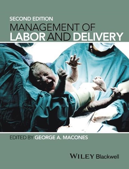Management of Labor and Delivery, George A. Macones - Gebonden - 9781118268643