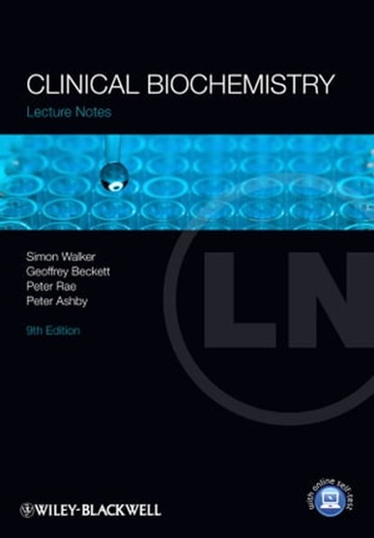 Clinical Biochemistry, Simon W. Walker ; Geoffrey J. Beckett ; Peter Rae ; Peter Ashby - Ebook - 9781118272121