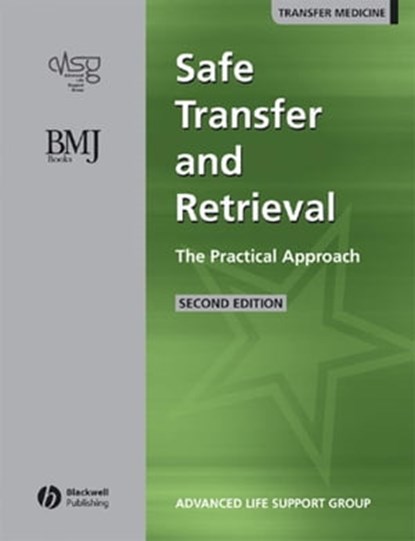 Safe Transfer and Retrieval (STaR) of Patients, Advanced Life Support Group (ALSG) - Ebook - 9781118289259