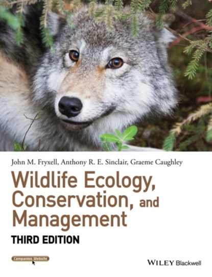 Wildlife Ecology, Conservation, and Management, John M. (University of Guelph) Fryxell ; Anthony R. E. (University of British Columbia) Sinclair ; Graeme (CSIRO Research) Caughley - Gebonden - 9781118291061