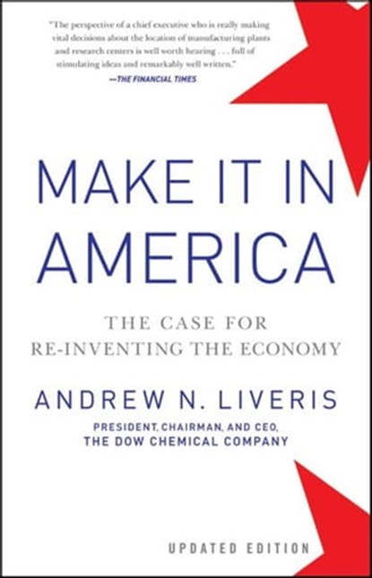 Make It In America, Updated Edition, Andrew Liveris - Ebook - 9781118294949