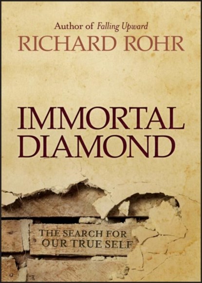 Immortal Diamond, Richard Rohr - Gebonden - 9781118303597