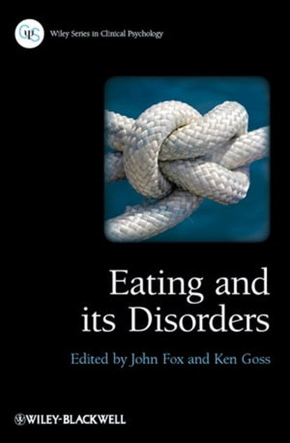 Eating and its Disorders, niet bekend - Ebook - 9781118314982