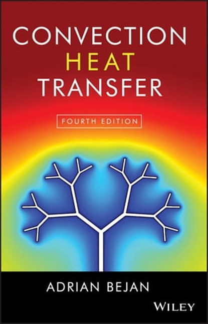 Convection Heat Transfer, Adrian Bejan - Ebook - 9781118330081