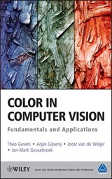 Color in Computer Vision - Theo Gevers ; Arjan Gijsenij ; Joost van de Weijer ; Jan-Mark Geusebroek - 9781118350065