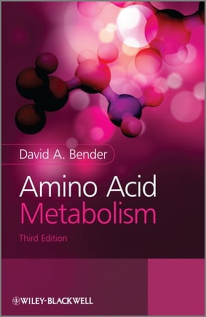 Amino Acid Metabolism, David A. Bender - Ebook - 9781118358184
