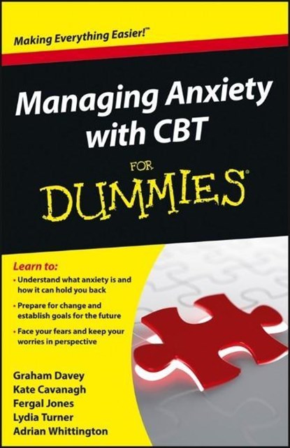 Managing Anxiety with CBT For Dummies, GRAHAM C. (THE CITY UNIVERSITY,  London) Davey ; Kate Cavanagh ; Fergal Jones ; Lydia Turner ; Adrian Whittington - Paperback - 9781118366066