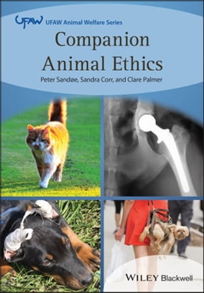 Companion Animal Ethics, Sandra Corr ; Clare Palmer ; Peter Sandøe - Ebook - 9781118376720