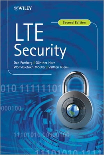 LTE Security, Dan Forsberg ; Günther Horn ; Wolf-Dietrich Moeller ; Valtteri Niemi - Ebook - 9781118380659