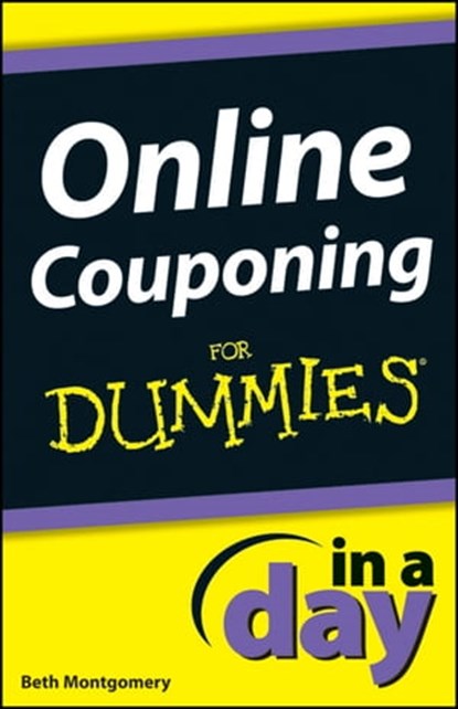 Online Couponing In a Day For Dummies, Beth Montgomery - Ebook - 9781118383384