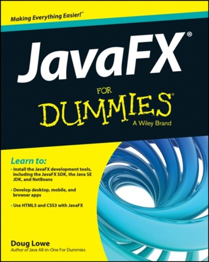 JavaFX For Dummies, Doug (Fresno Lowe - Paperback - 9781118385340