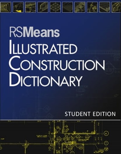 RSMeans Illustrated Construction Dictionary, RSMeans - Ebook - 9781118392386