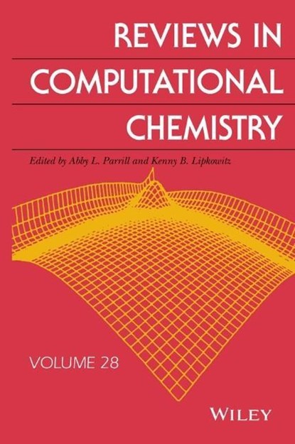 Reviews in Computational Chemistry, Volume 28, ABBY L. PARRILL ; KENNY B. (DEPARTMENT OF CHEMISTRY,  Indiana University/Purdue University at Indianpolis, Indiana) Lipkowitz - Gebonden - 9781118407776