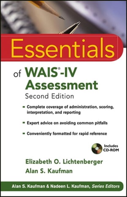Essentials of WAIS-IV Assessment, Nadeen L. Kaufman ; Alan S. Kaufman ; Elizabeth O. Lichtenberger - Ebook - 9781118421185