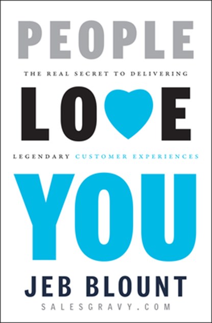 People Love You, Jeb Blount - Gebonden - 9781118433249