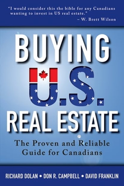 Buying U.S. Real Estate, Richard Dolan ; Don R. Campbell ; David Franklin - Ebook - 9781118439784