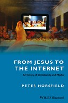 From Jesus to the Internet | Peter Horsfield | 