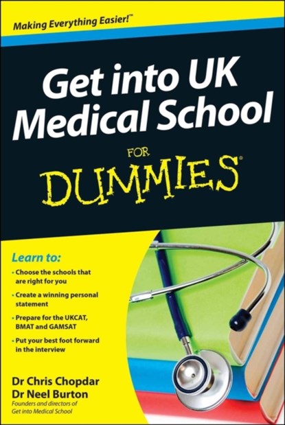 Get into UK Medical School For Dummies, Chris Chopdar ; Neel (The Warneford Hospital Burton - Paperback - 9781118450437