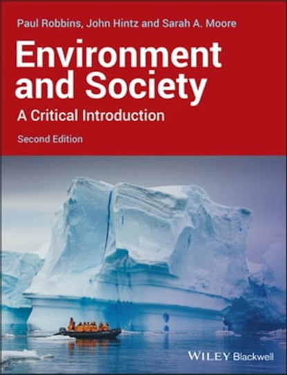 Environment and Society, Paul Robbins ; Sarah A. Moore ; John G. Hintz - Ebook - 9781118451557