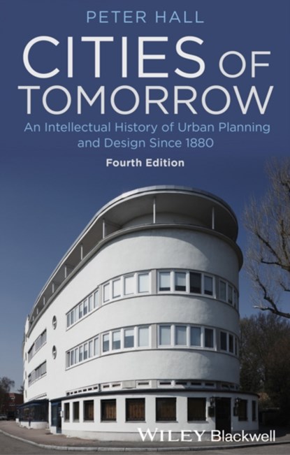 Cities of Tomorrow, Peter (Late of University College London Hall - Paperback - 9781118456477