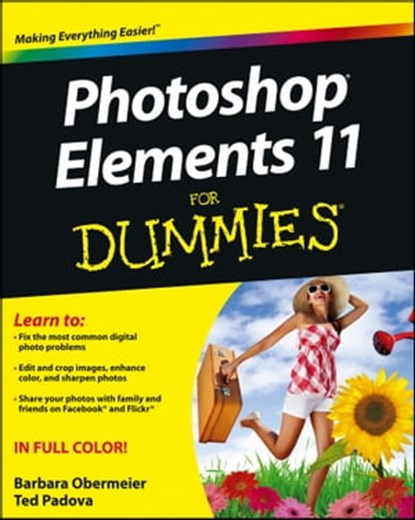 Photoshop Elements 11 For Dummies, Barbara Obermeier ; Ted Padova - Ebook - 9781118462010