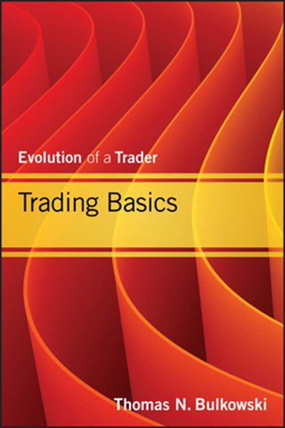Trading Basics, Thomas N. Bulkowski - Gebonden - 9781118464212