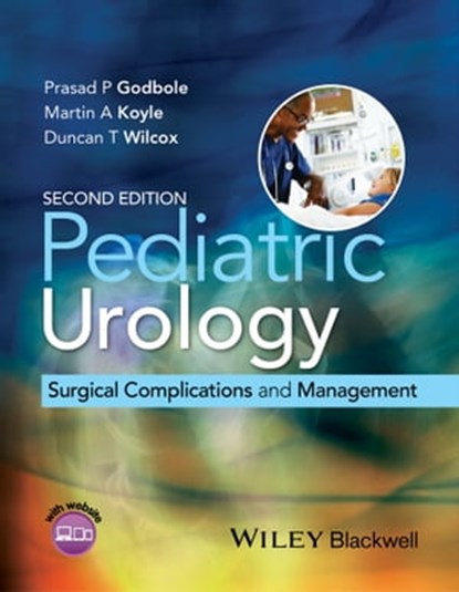 Pediatric Urology, Prasad P. Godbole ; Martin A. Koyle ; Duncan T. Wilcox - Ebook - 9781118473368