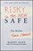 Risky is the New Safe, Randy Gage - Gebonden - 9781118481479