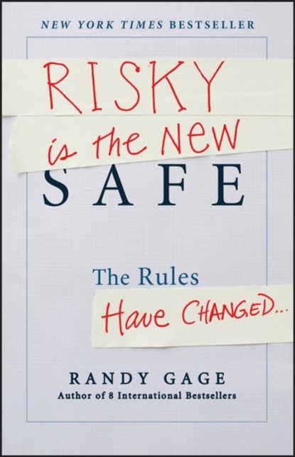 Risky is the New Safe, Randy Gage - Gebonden - 9781118481479