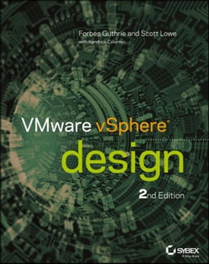 VMware vSphere Design, Forbes Guthrie ; Scott Lowe ; Kendrick Coleman - Ebook - 9781118493946