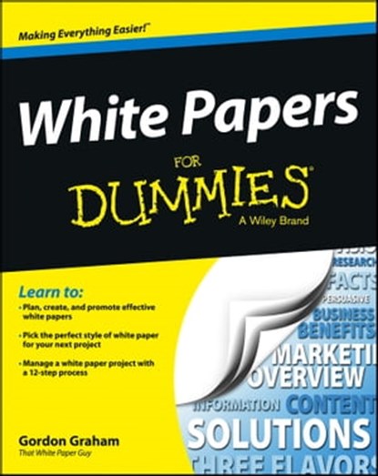 White Papers For Dummies, Gordon Graham - Ebook - 9781118497050