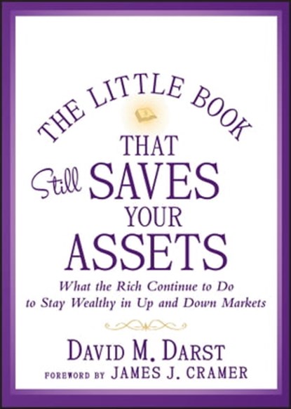 The Little Book that Still Saves Your Assets, David M. Darst - Ebook - 9781118497647