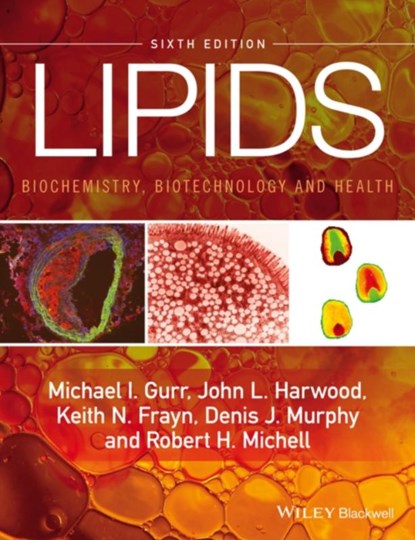 Lipids, Michael I. Gurr ; John L. (Cardiff University) Harwood ; Keith N. (University of Oxford) Frayn ; Denis J. (University of Glamorgan) Murphy - Paperback - 9781118501139