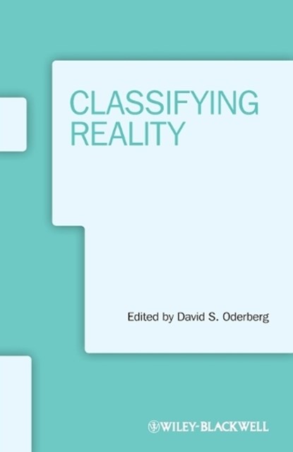 Classifying Reality, David S. Oderberg - Paperback - 9781118508350