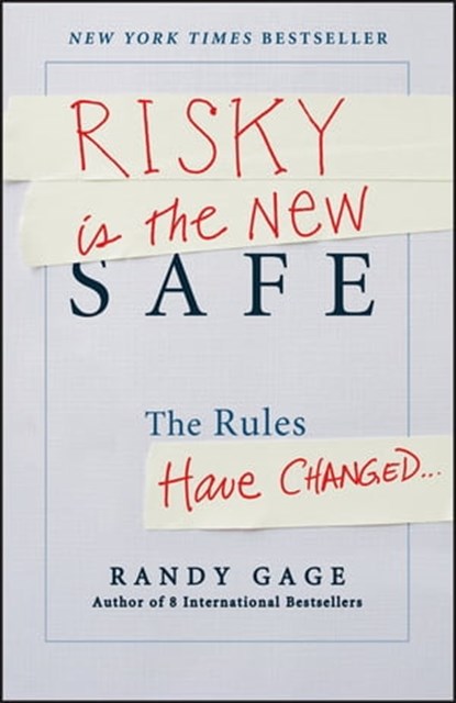 Risky is the New Safe, Randy Gage - Ebook - 9781118508572
