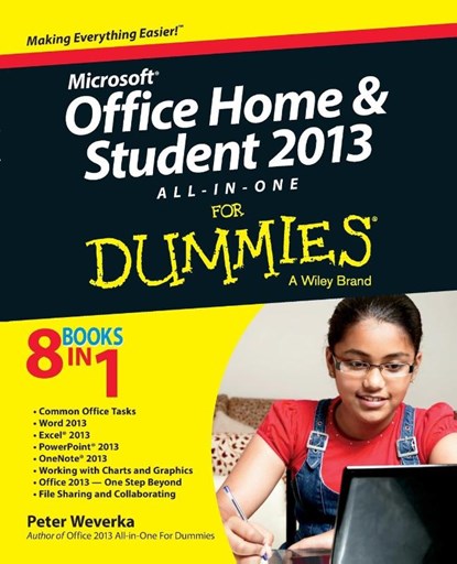 Microsoft Office Home and Student Edition 2013 All-in-One For Dummies, Peter (San Francisco Weverka - Paperback - 9781118516379