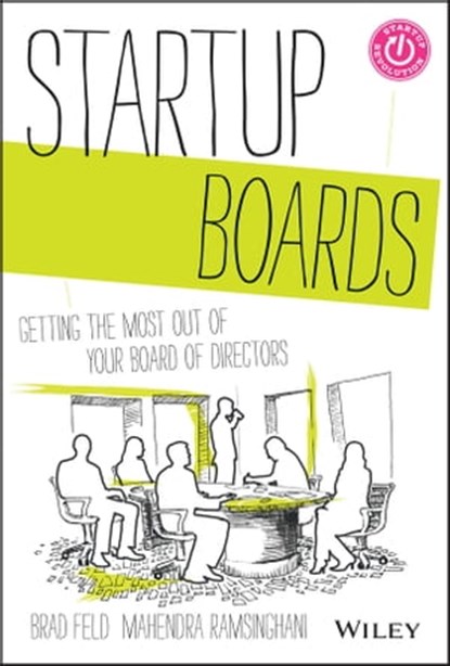 Startup Boards, Brad Feld ; Mahendra Ramsinghani - Ebook - 9781118516829