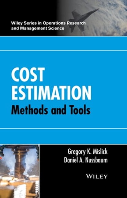 Cost Estimation, Gregory K. Mislick ; Daniel A. Nussbaum - Ebook - 9781118536216