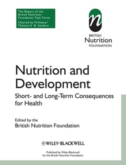 Nutrition and Development, BNF (British Nutrition Foundation) ; Thomas A. B. Sanders - Ebook - 9781118541111