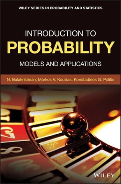 Introduction to Probability, Markos V. Koutras ; Konstadinos G. Politis ; Narayanaswamy Balakrishnan - Ebook - 9781118548493