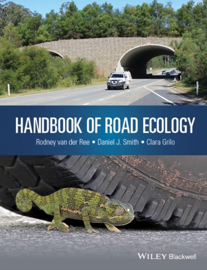 Handbook of Road Ecology, Rodney van der Ree ; Daniel J. Smith ; Clara Grilo - Gebonden - 9781118568187