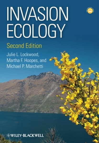 Invasion Ecology, Julie L. Lockwood ; Martha F. Hoopes ; Michael P. Marchetti - Ebook - 9781118570821