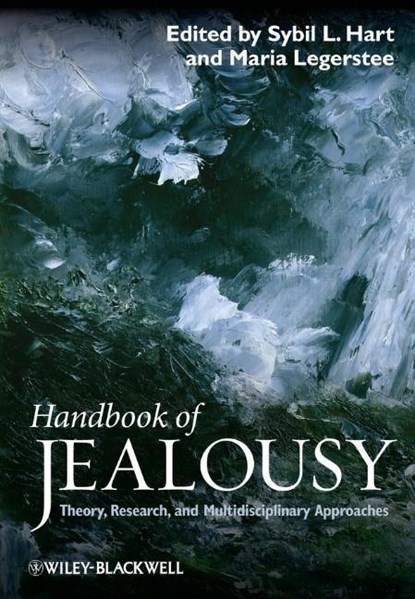 Handbook of Jealousy, SYBIL L. (TEXAS TECH UNIVERSITY,  USA) Hart ; Maria (York University, Canada) Legerstee - Paperback - 9781118571873