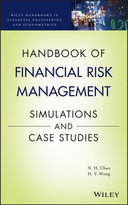 Handbook of Financial Risk Management, Ngai Hang Chan ; Hoi Ying Wong - Ebook - 9781118573549
